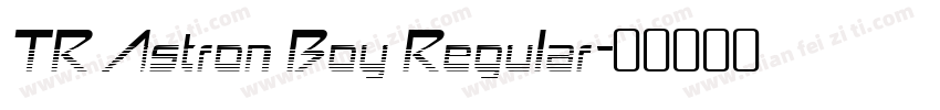 TR Astron Boy Regular字体转换